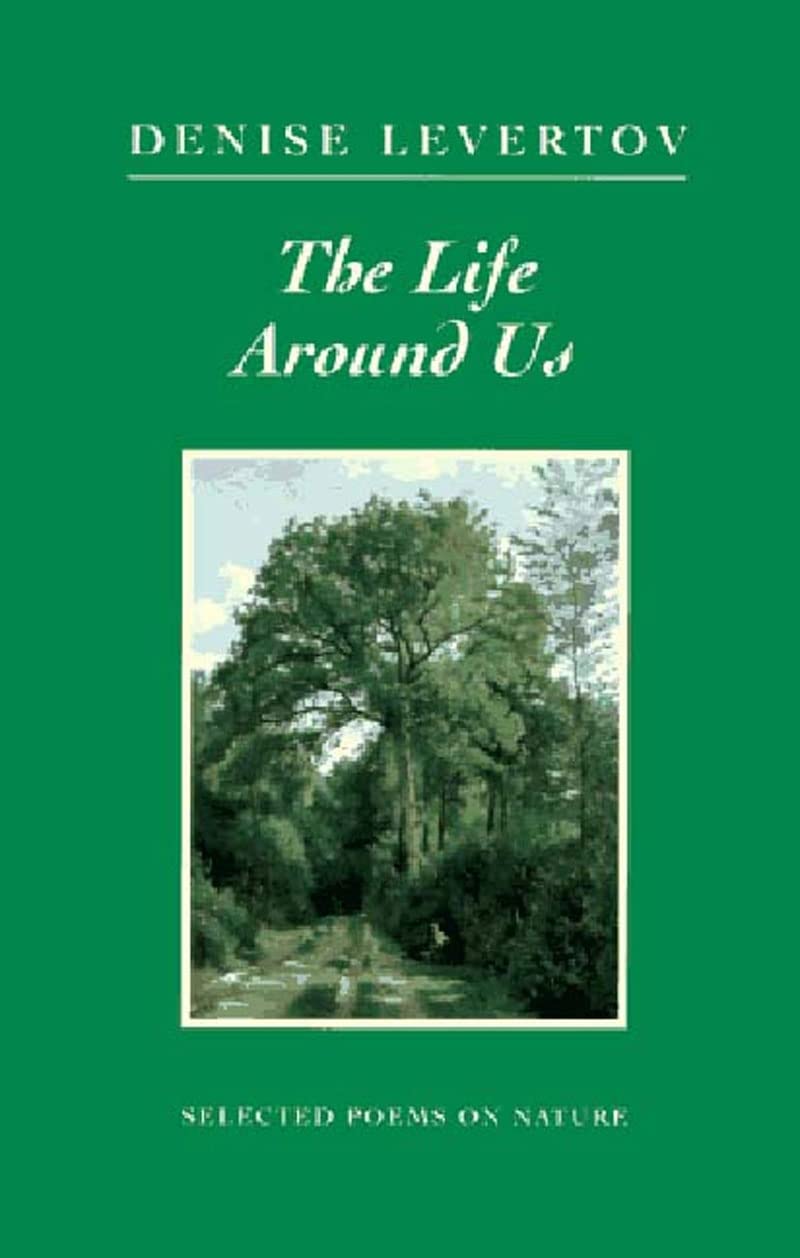 The Life Around Us: Selected Poems on Ecological Themes book