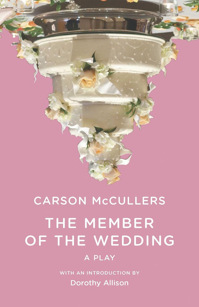 The Member of the Wedding: The Play (New Directions Paperbook, Band 1038) Drama