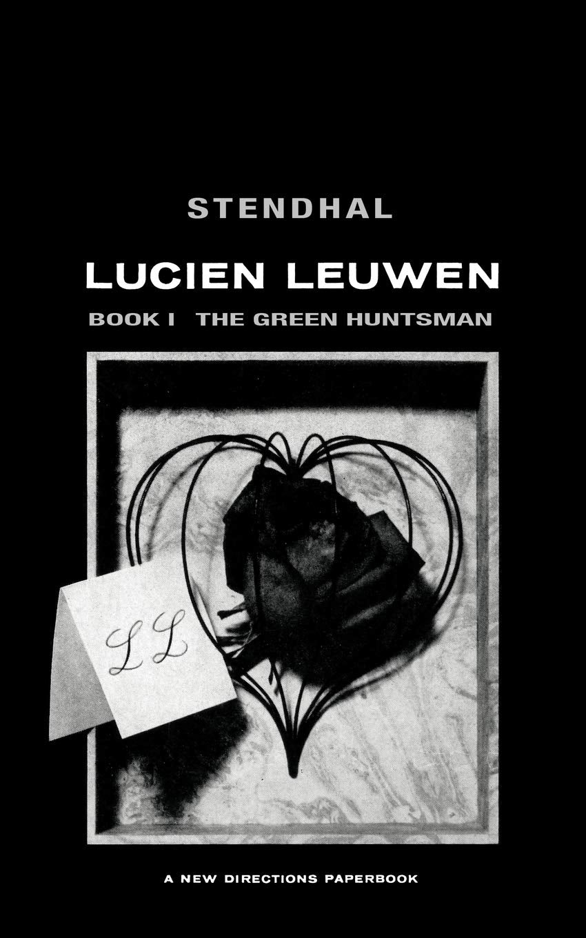 Lucien Leuwen Book One: The Green Huntsman: Lucien Leuwen Book 1 Classics