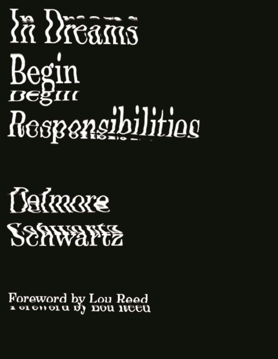In Dreams Begin Responsibilities and Other Stories (New Directions Paperbook) Essays & Short Stories