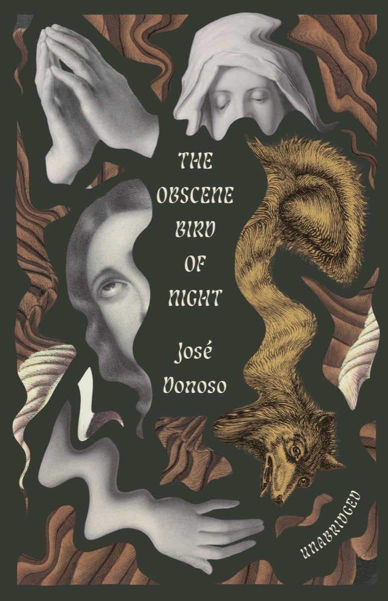 The Obscene Bird of Night: Unabridged, Centennial Edition Horror & Mystery