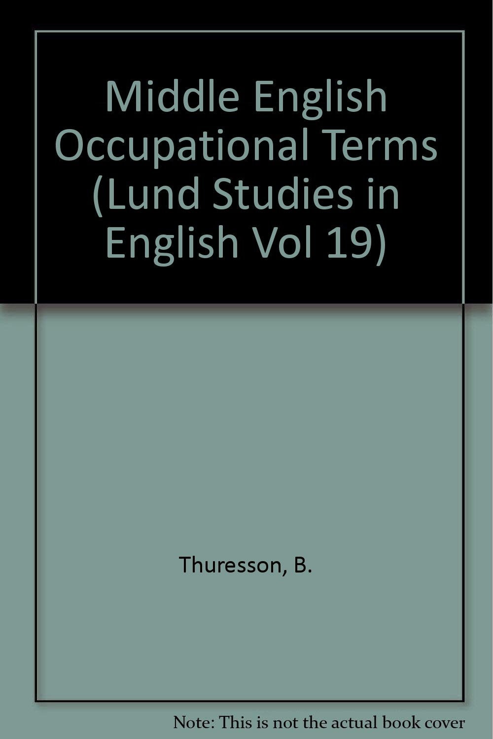 Middle English Occupational Terms (Lund Studies in English Vol 19) Books