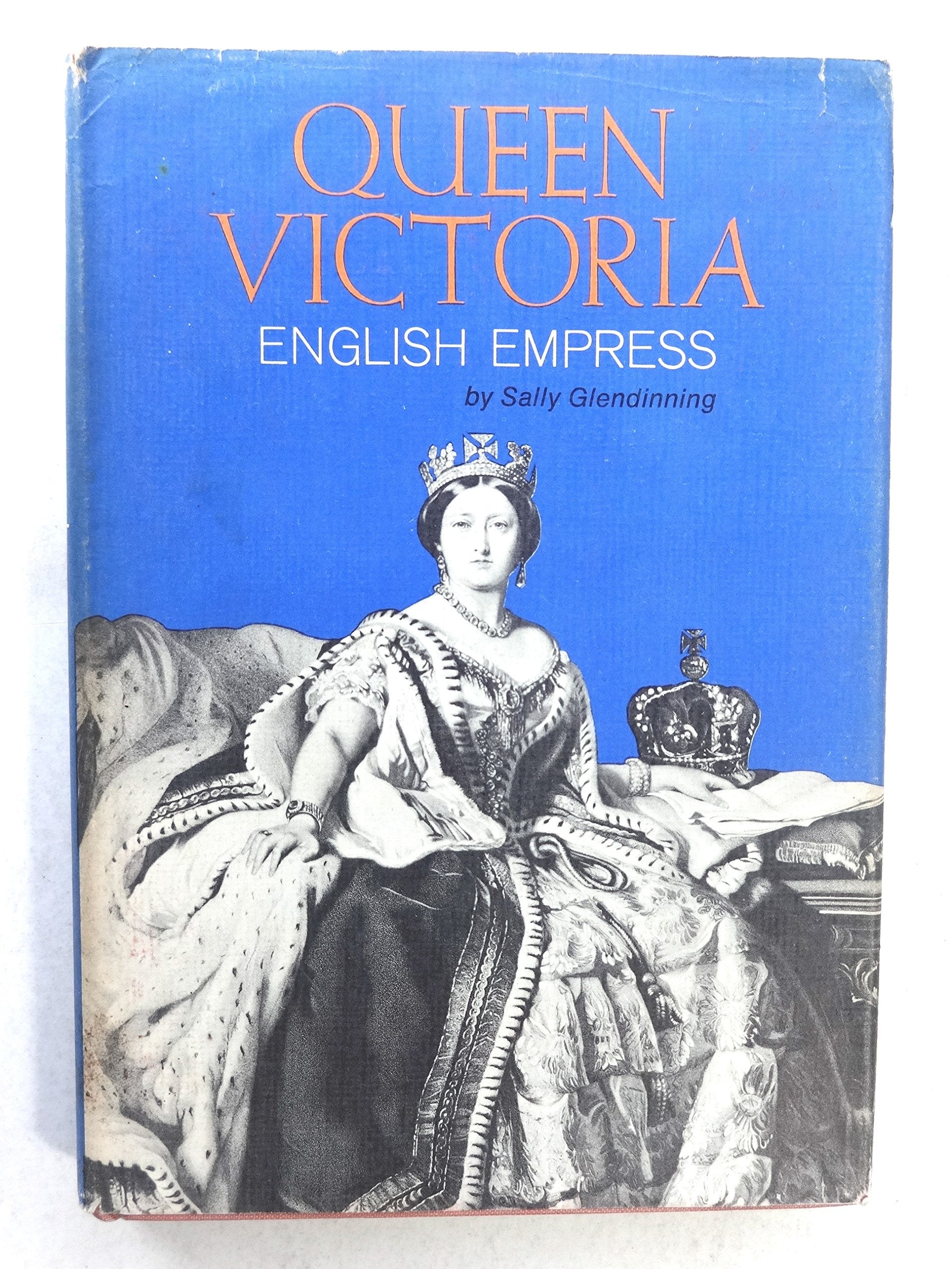 Queen Victoria; English Empress (A Century Book) Politics & History