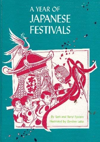 A Year of Japanese Festivals (An Around the World Holiday Book) Social Sciences