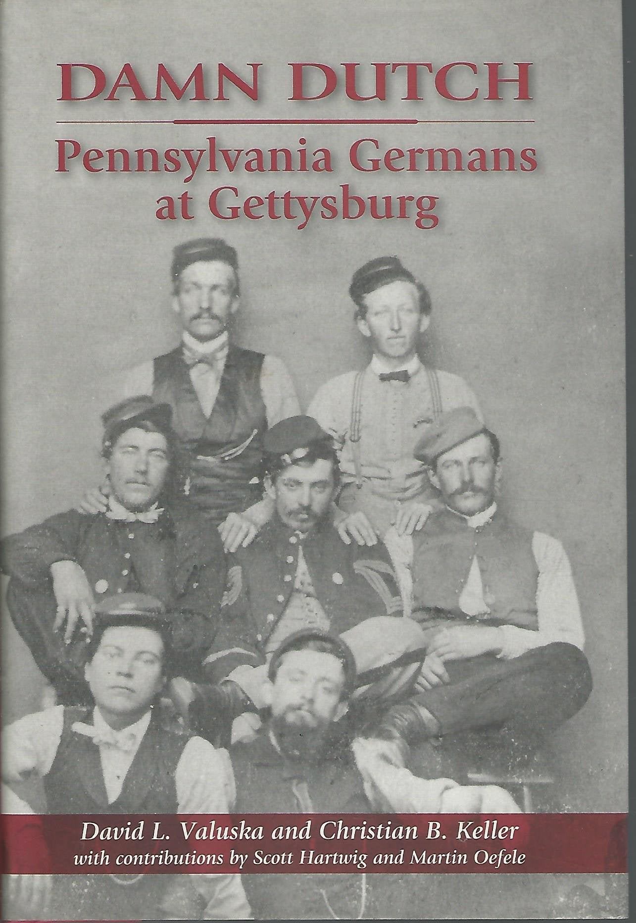 Damn Dutch: Pennsylvania Germans at Gettysburg Social Sciences