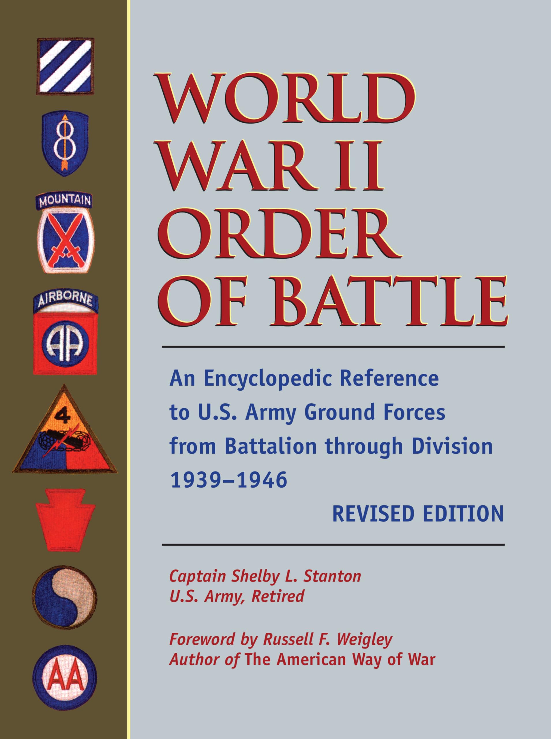 World War II Order of Battle: U.S. Army (Ground Force Units) Social Sciences