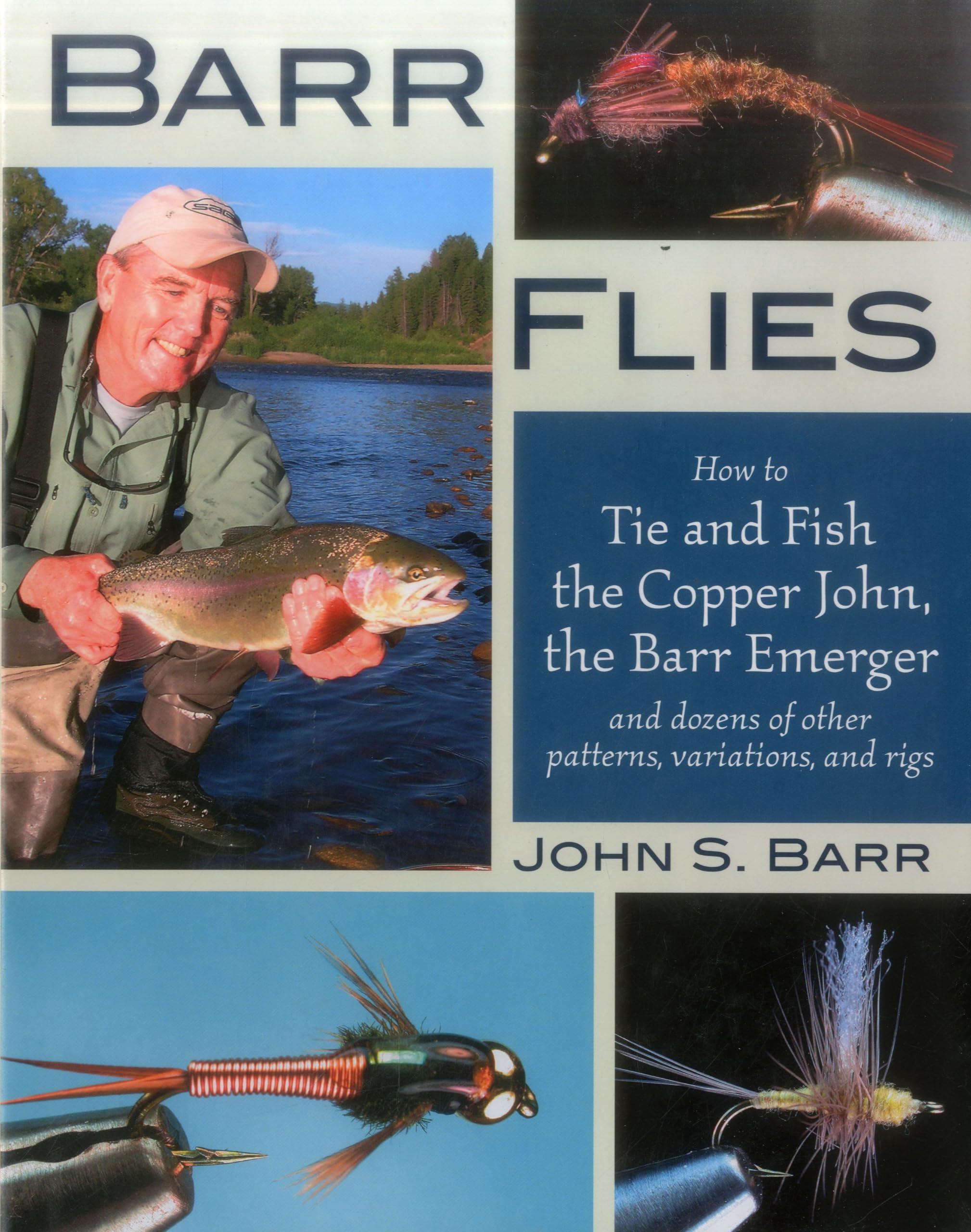 Barr Flies: How to Tie and Fish the Copper John, the Barr Emerger, and Dozens of Other Patterns, Variations, and Rigs Leisure & Fun