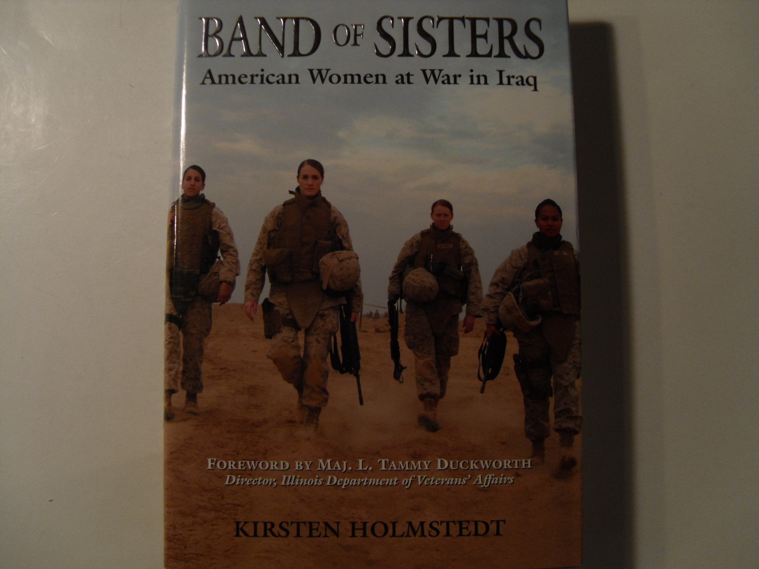 Band of Sisters: American Women at War in Iraq Social Sciences