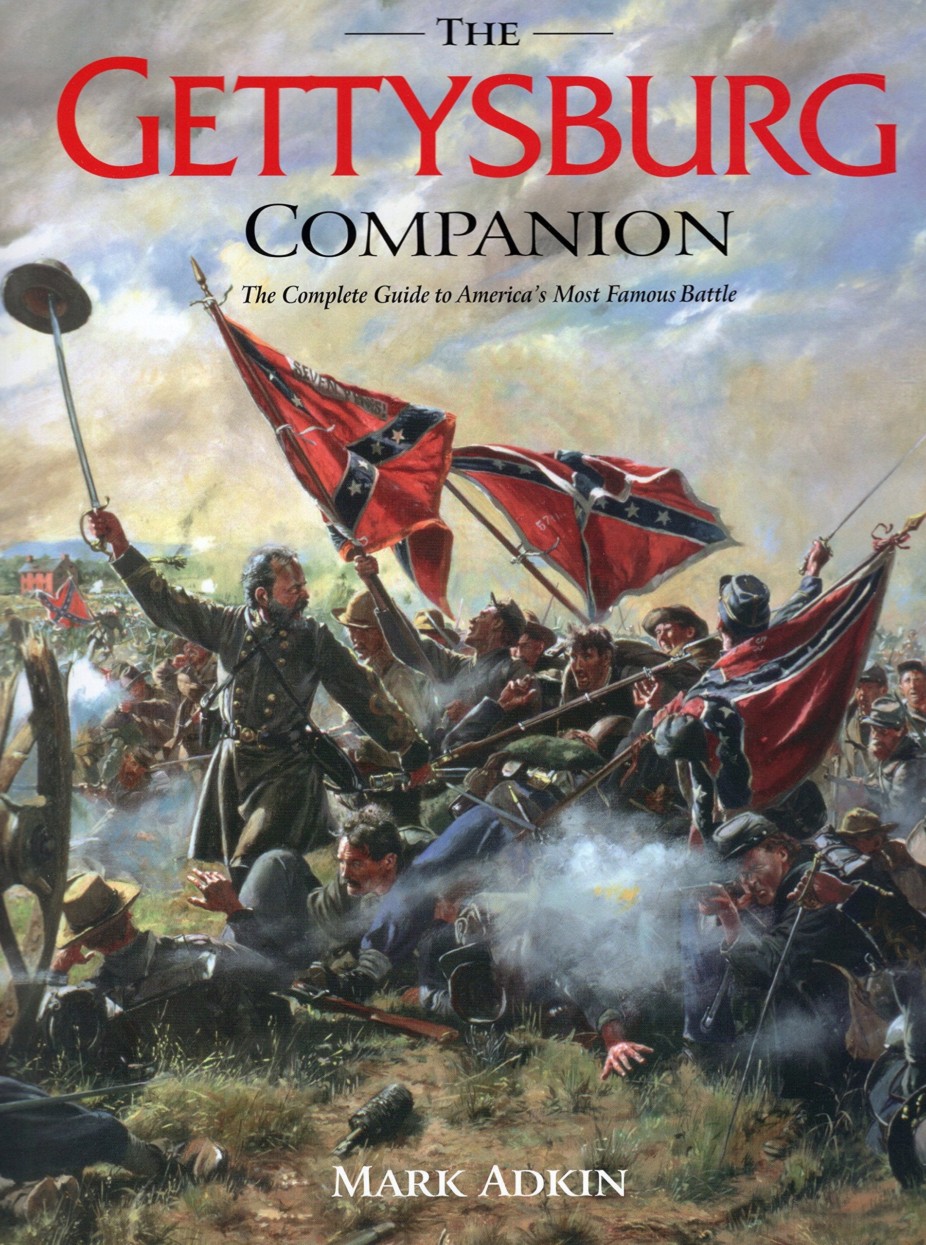 Gettysburg Companion: The Complete Guide to America's Most Famous Battle book