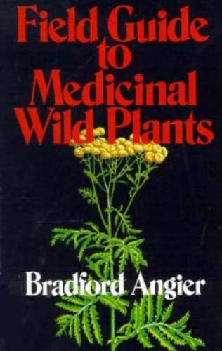 Field Guide to Medicinal Wild Plants by Bradford Angier (1978) Gebundene Ausgabe Books