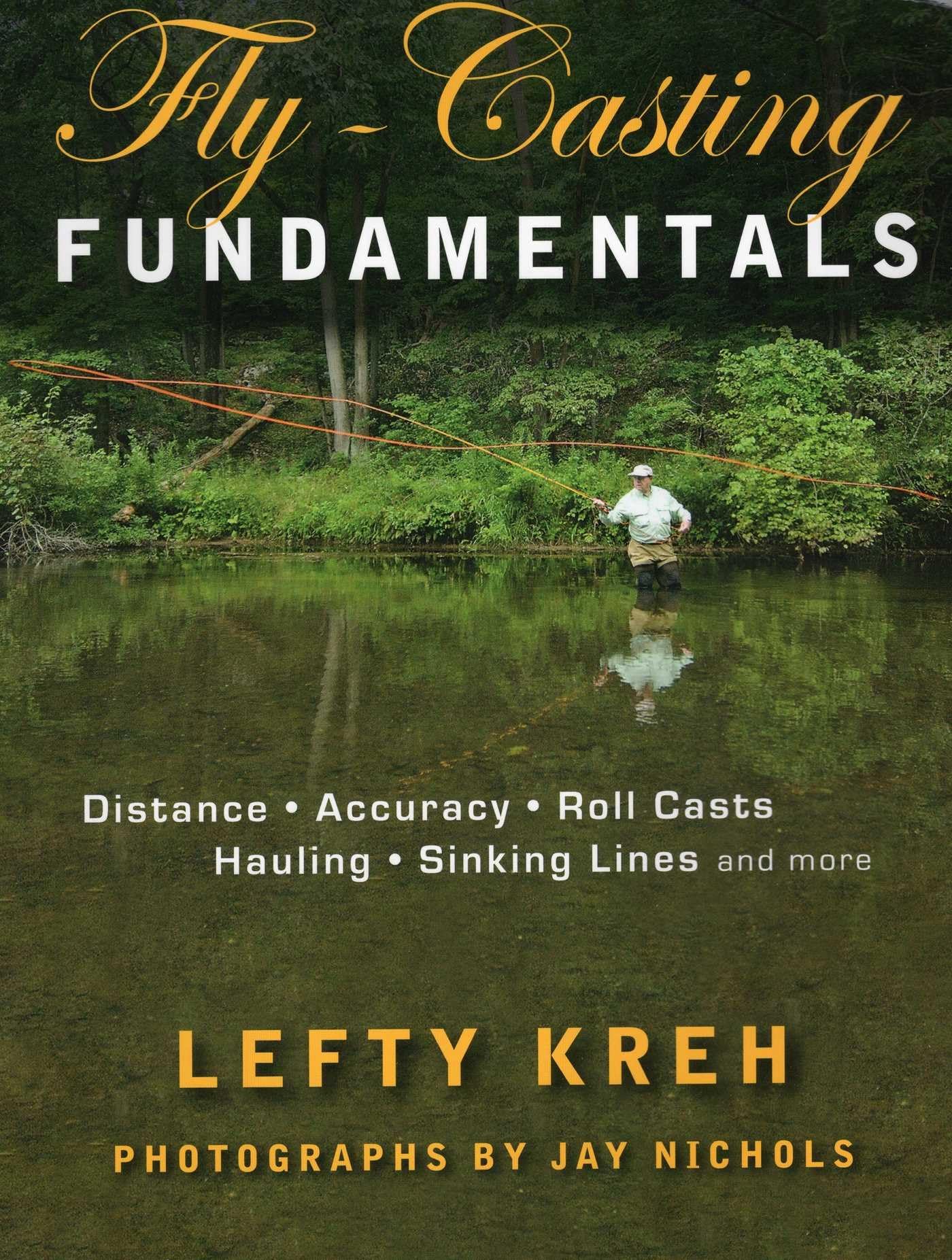 Fly-Casting Fundamentals: Distance, Accuracy, Roll Casts, Hauling, Sinking Lines and More Leisure & Fun