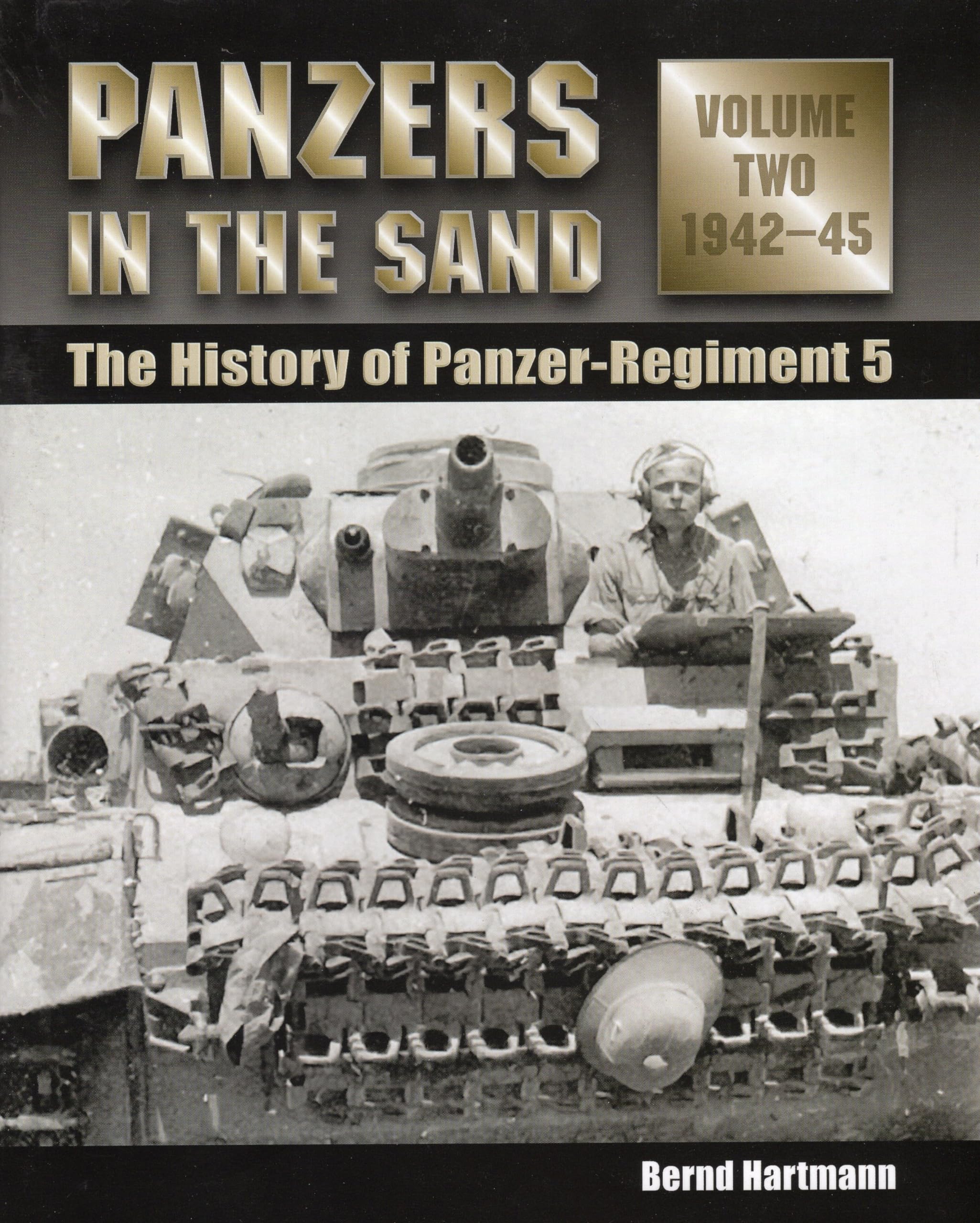 Panzers in the Sand: The History of Panzer-Regiment 5: 1942-1945 (2) book