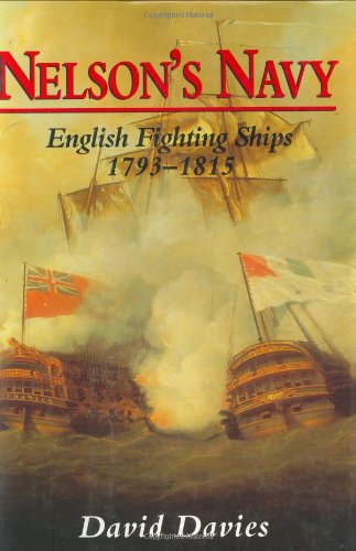 Nelson's Navy: English Fighting Ships 1793-1815 Social Sciences