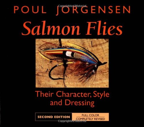Salmon Flies: Their Character, Style, and Dressing book