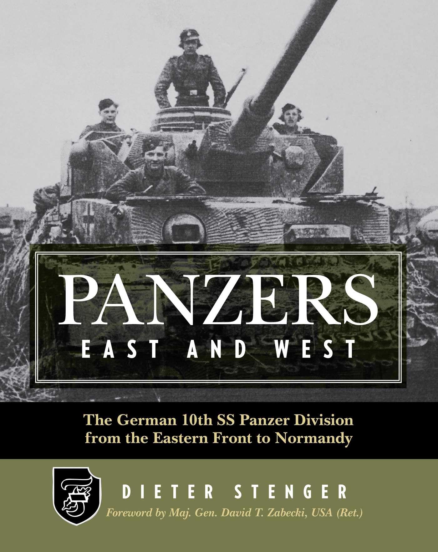 Panzers East and West: The German 10th SS Panzer Division from the Eastern Front to Normandy Social Sciences