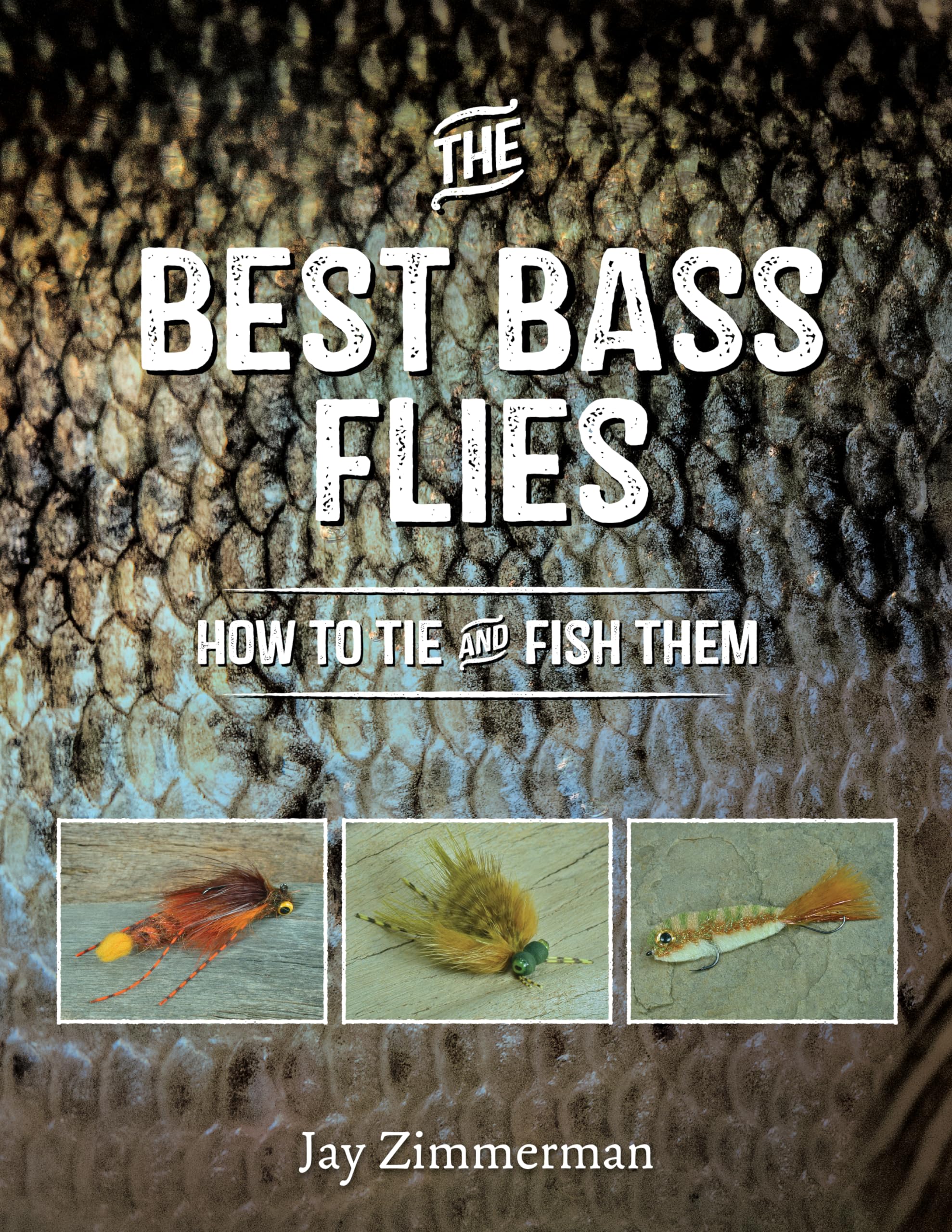The Best Bass Flies: How to Tie and Fish Them Leisure & Fun