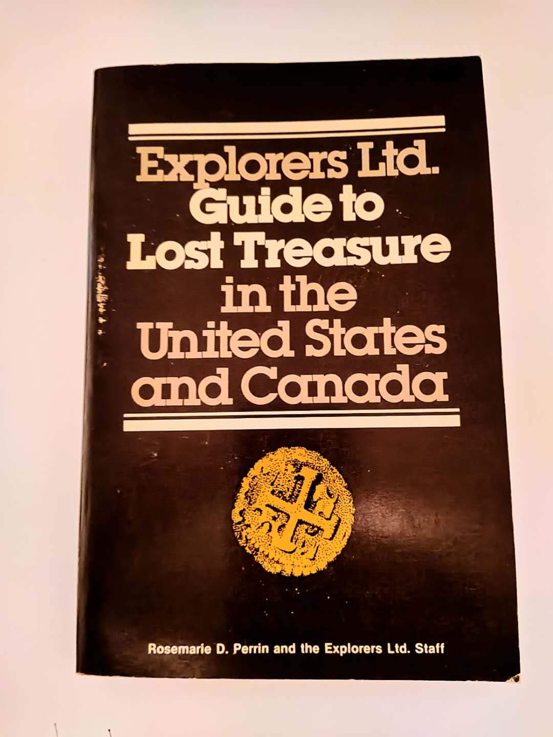 Explorers Ltd Guide to Lost Treasure in the United States and Canada Books