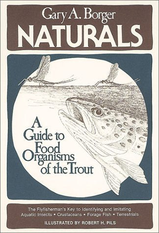 Naturals: A Guide to Food Organisms of the Trout Leisure & Fun