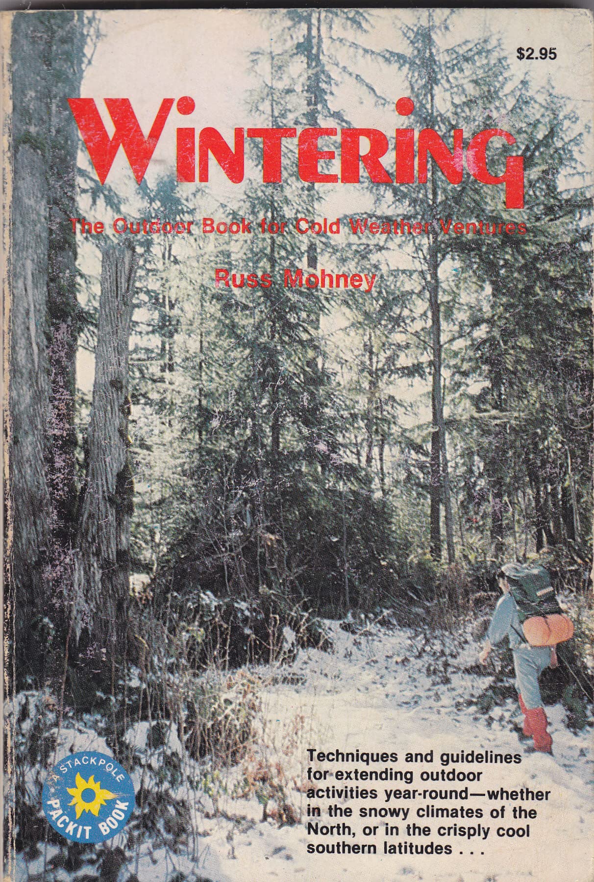 Wintering: The outdoor book for cold weather ventures Books