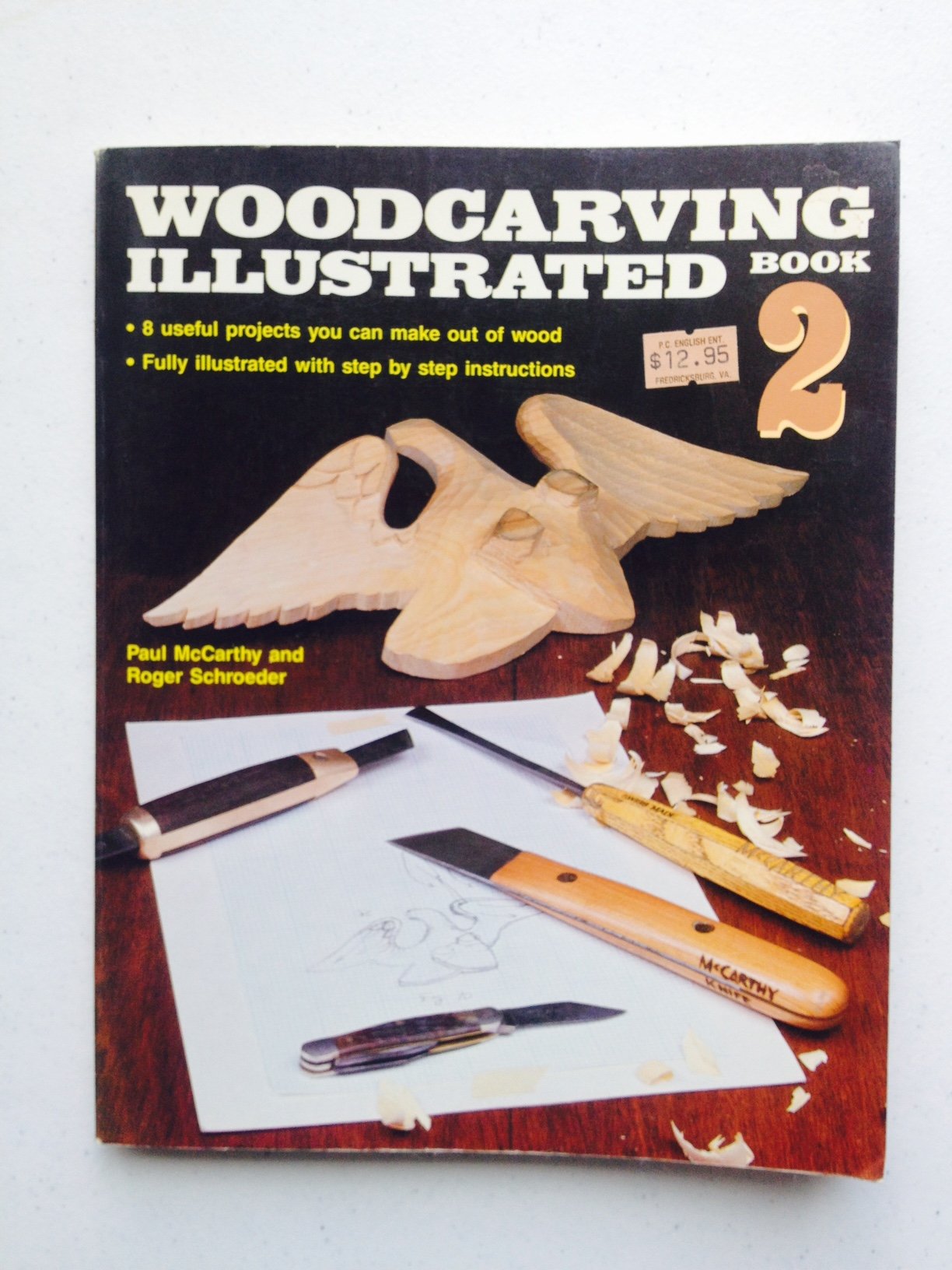 Woodcarving Illustrated, Book 2: 8 Useful Projects You Can Make Out of Wood Hobbies & Crafts