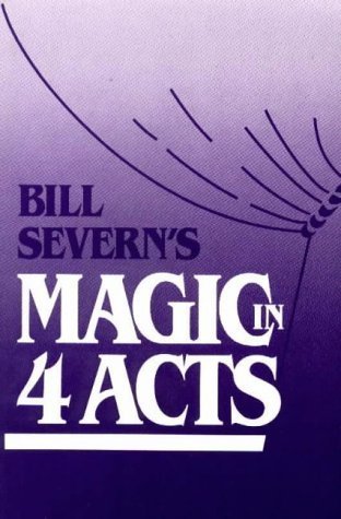 Bill Severn's Magic in Four Acts: Tricks with Coins and Bills (Bill Severn's Magic S.) Film, Art & Culture