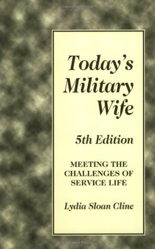 Today's Military Wife: Meeting the Challenges of Service Life Social Sciences