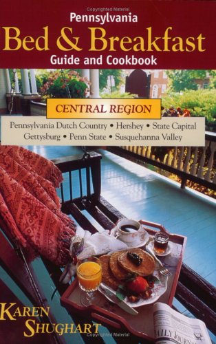 Pennsylvania Bed and Breakfast Guide and Cookbook Leisure, Home & Garden