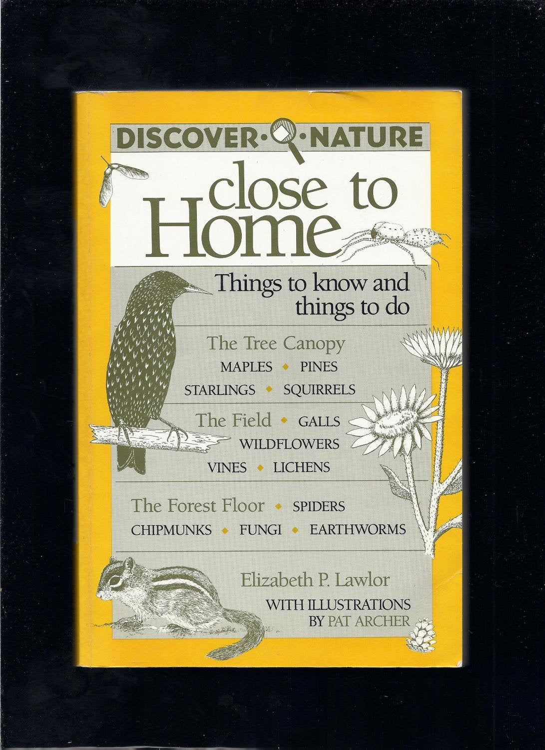 Discover Nature Close to Home: Things to Know and Things to Do Learning & Reference