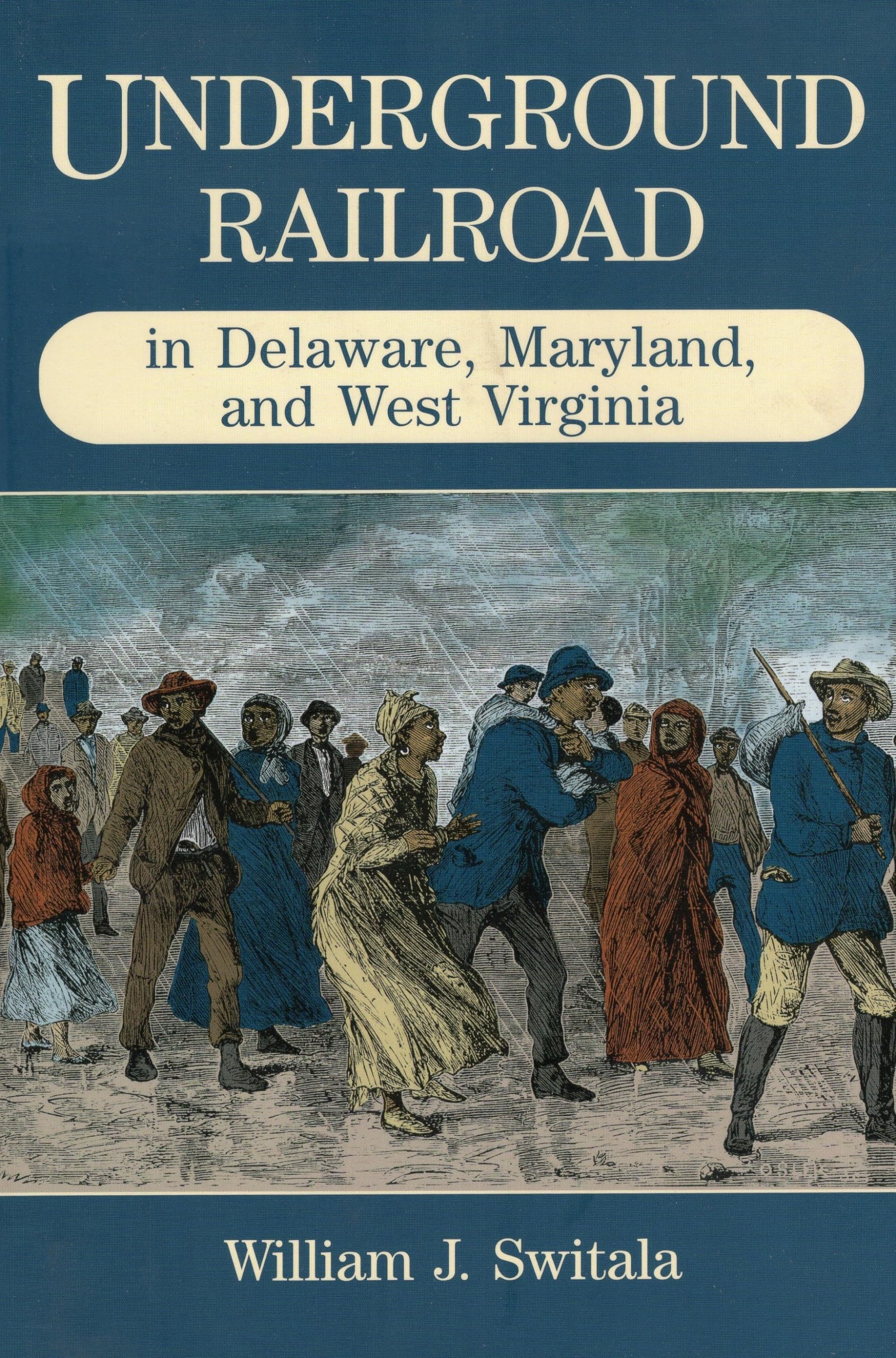 Underground Railroad in Delaware, Maryland, and West Virginia Social Sciences