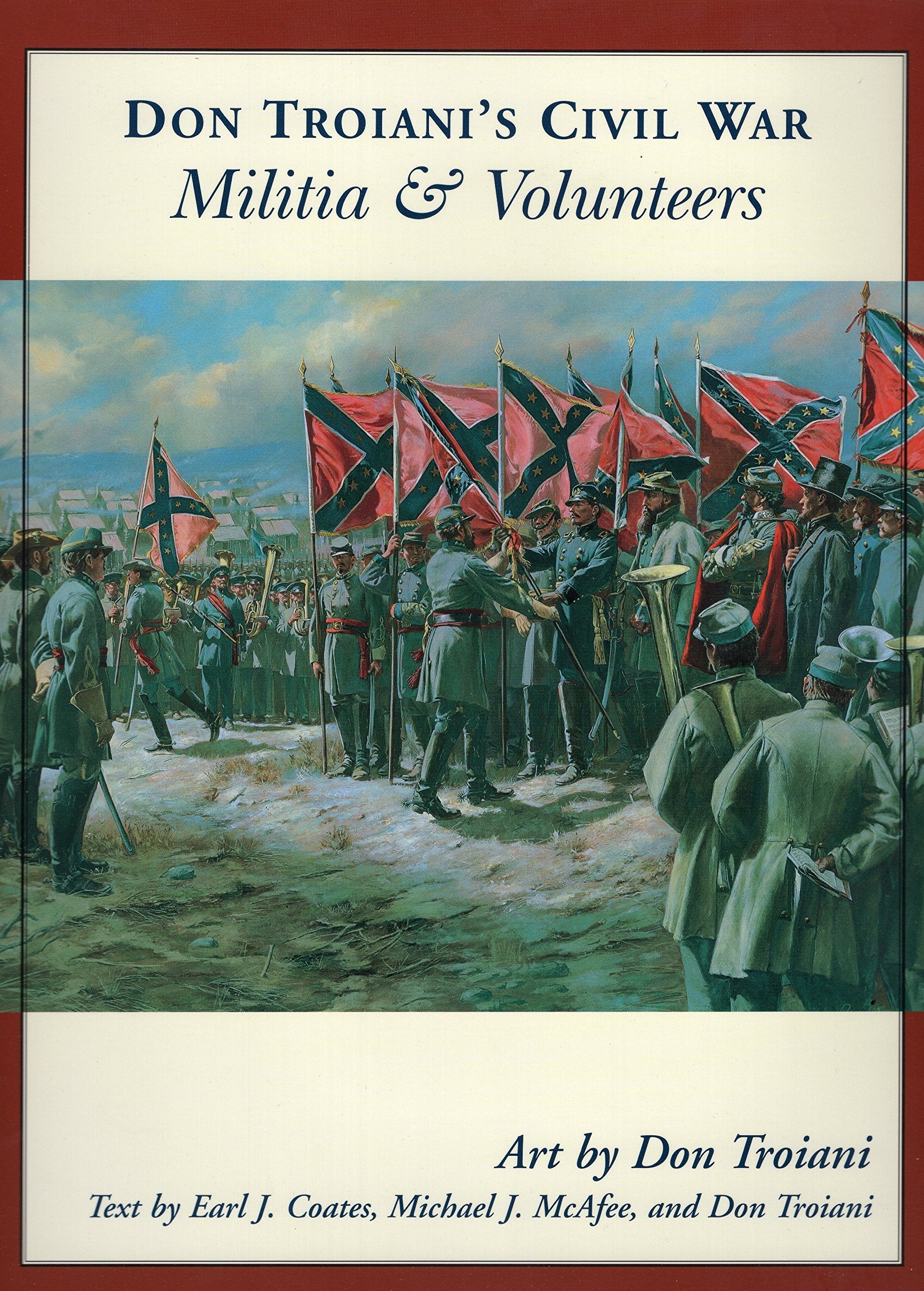 Don Troiani's Civil War Militia And Volunteers book