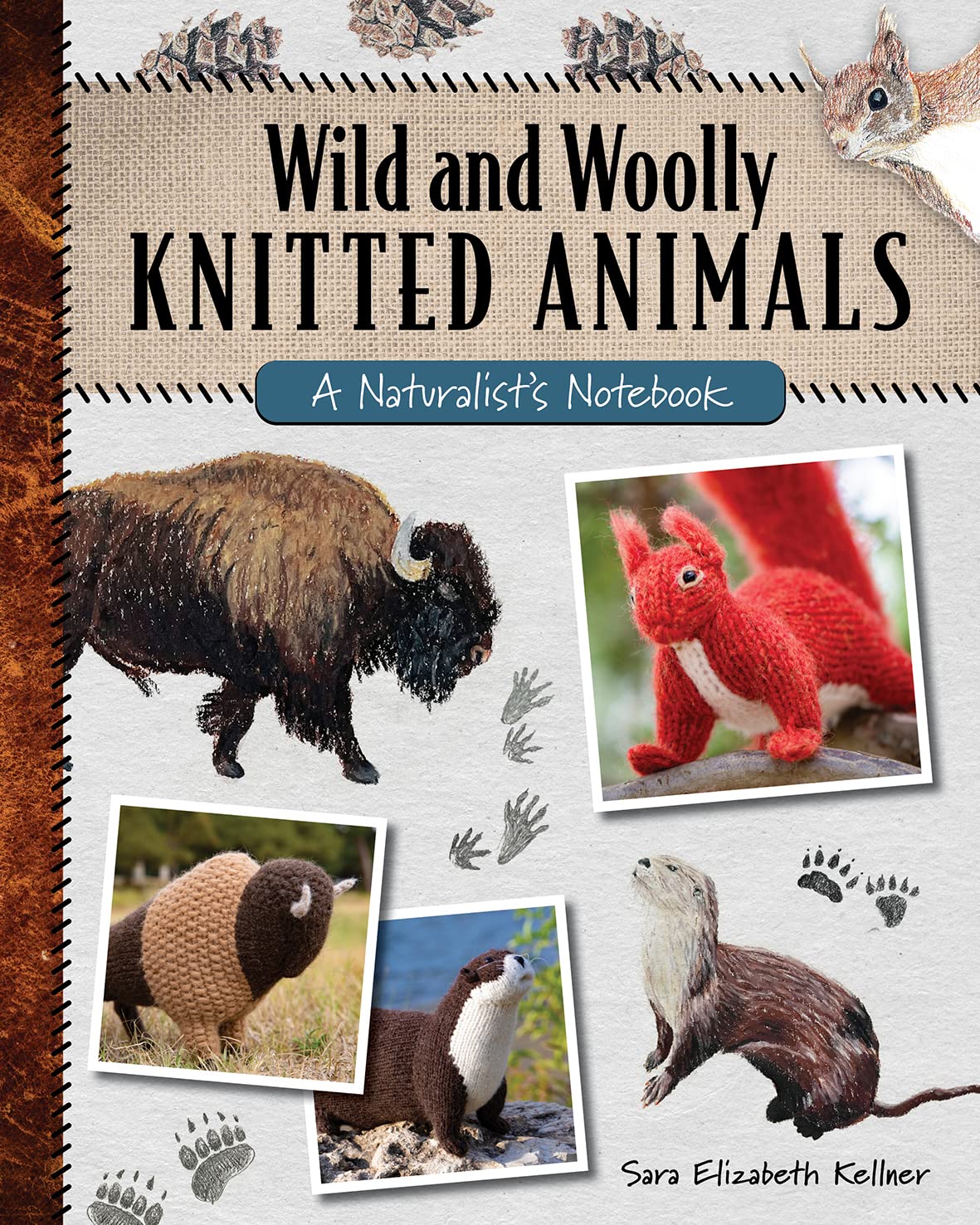 Wild and Woolly Knitted Animals: A Naturalist's Notebook Hobbies & Crafts
