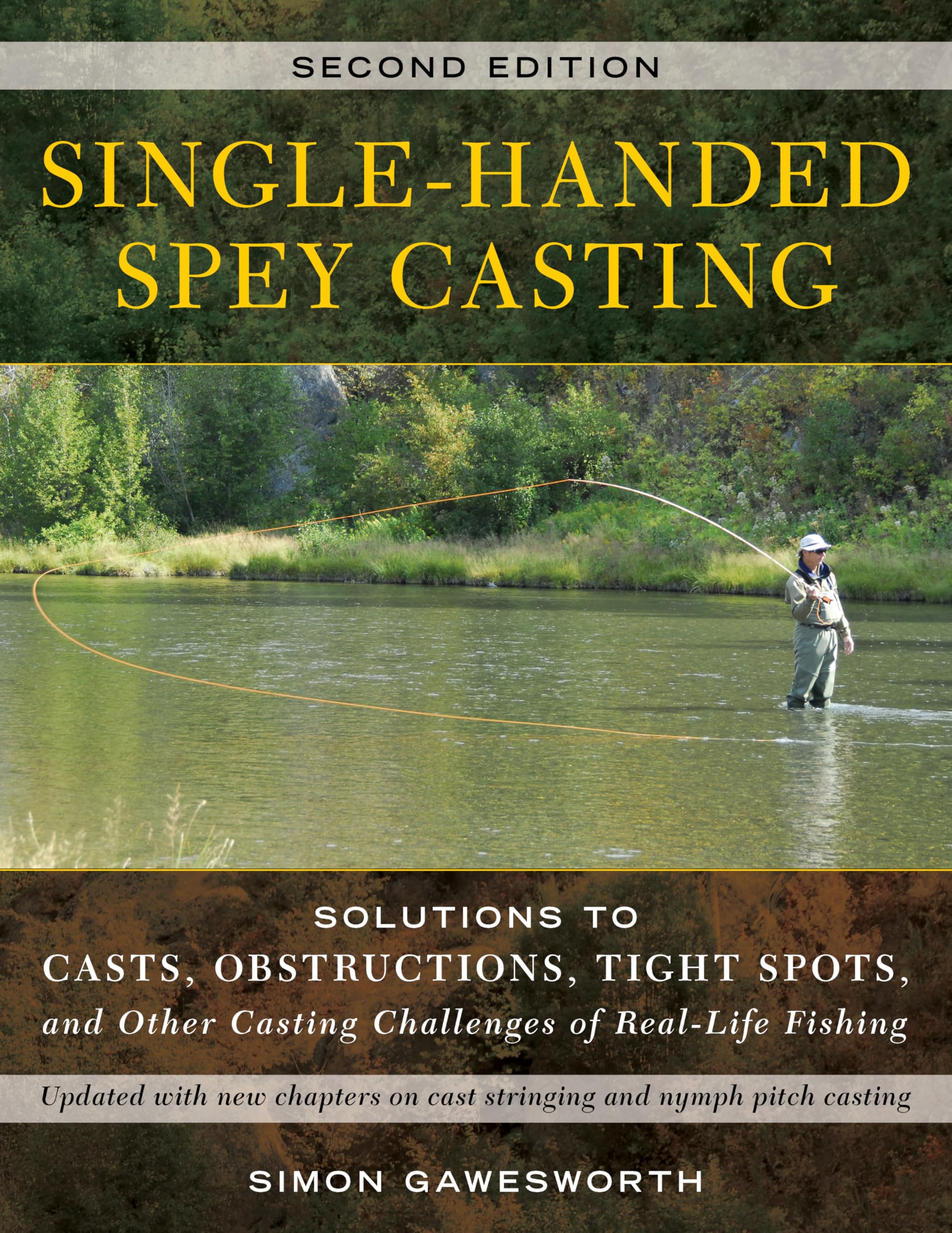 Single-Handed Spey Casting: Solutions to Casts, Obstructions, Tight Spots, and Other Casting Challenges of Real-Life Fishing Leisure & Fun