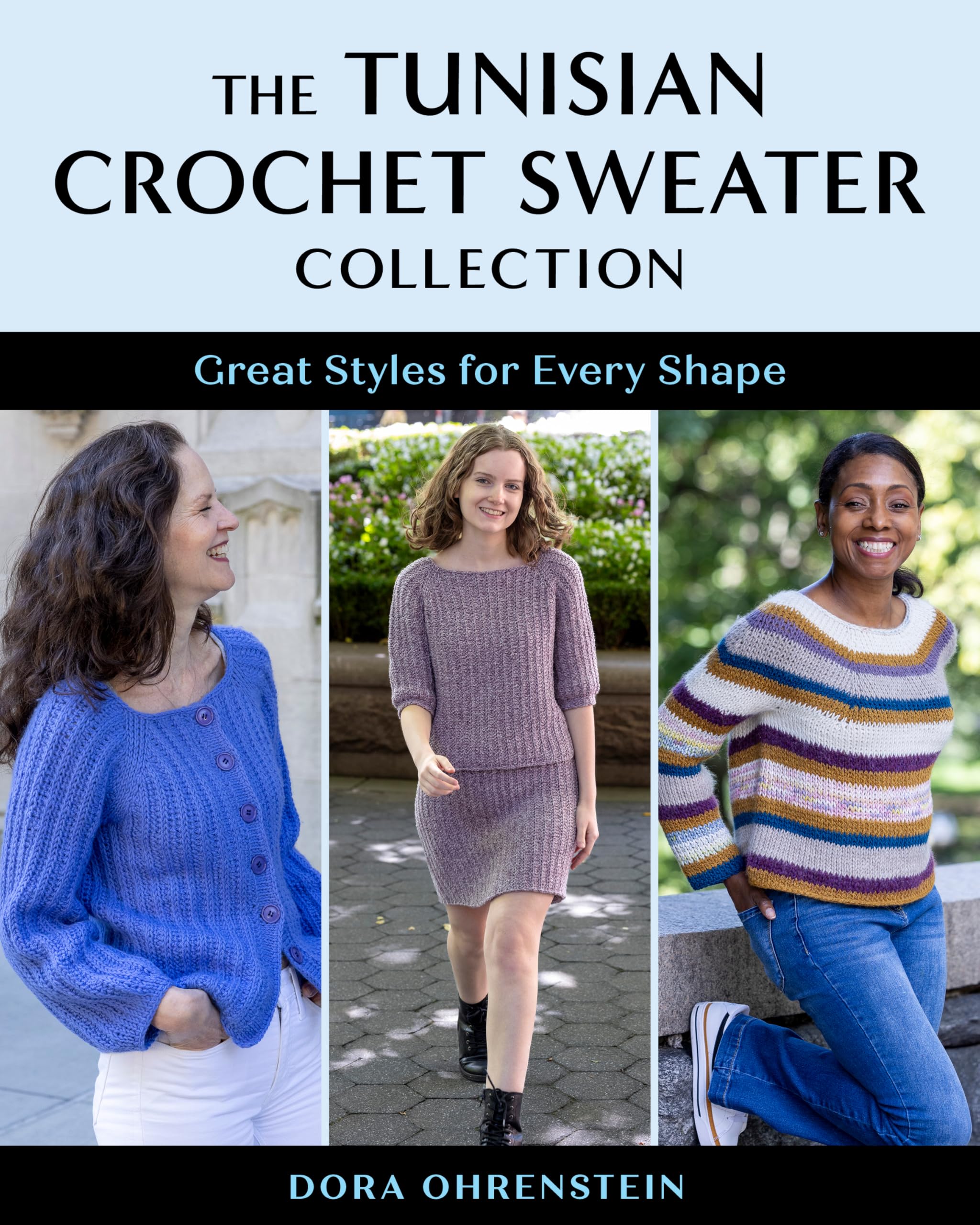The Tunisian Crochet Sweater Collection: Great Styles for Every Shape Hobbies & Crafts