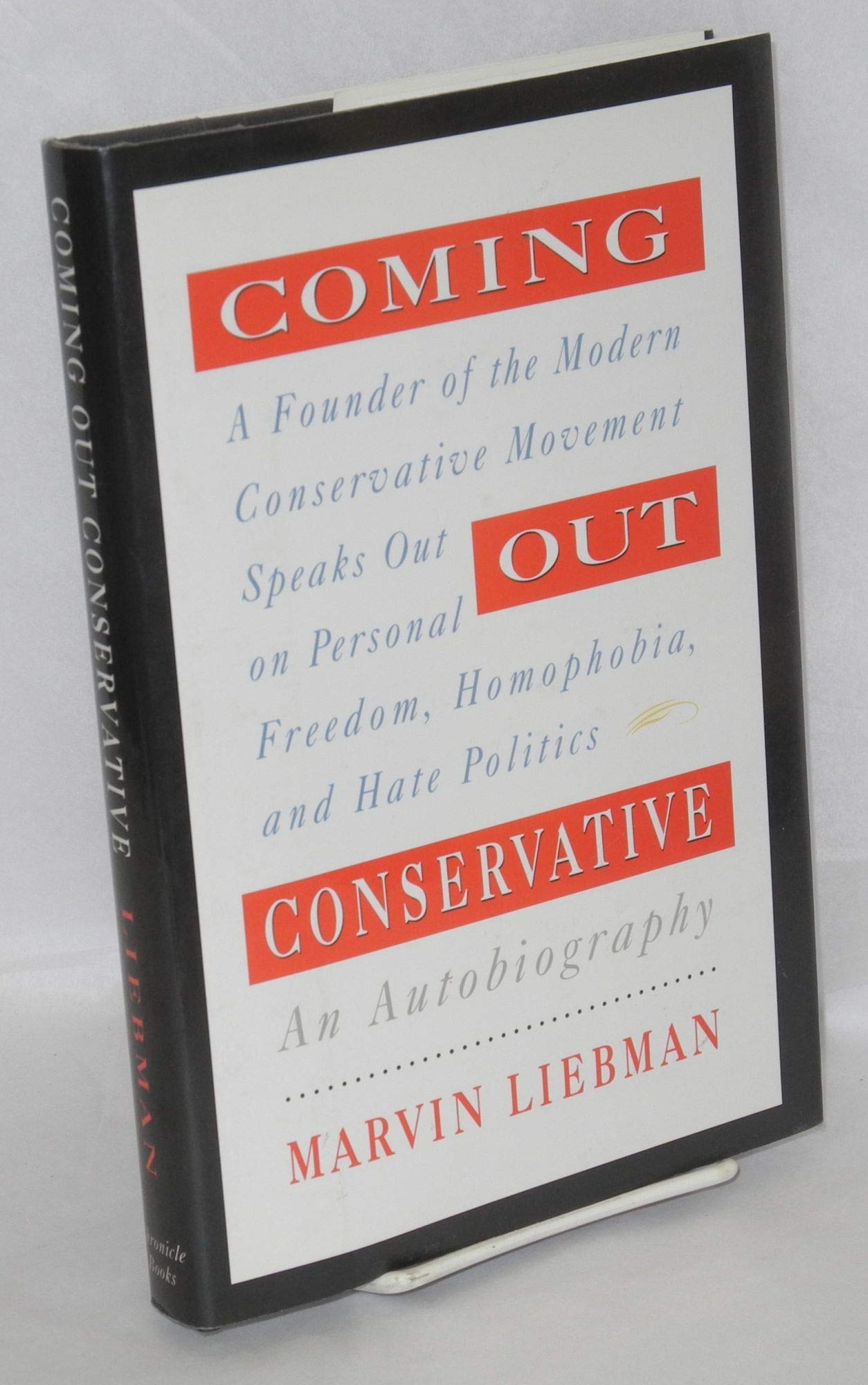 Coming Out Conservative: An Autobiography Memories