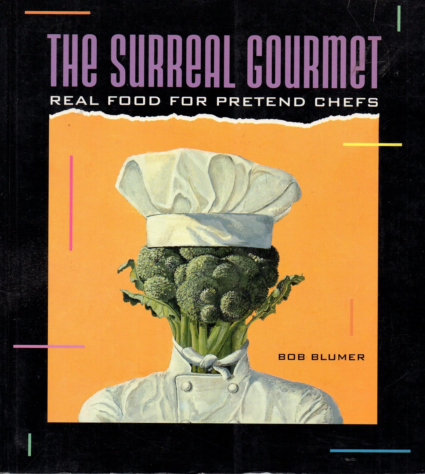 The Surreal Gourmet: Real Food for Pretend Chefs Leisure, Home & Garden