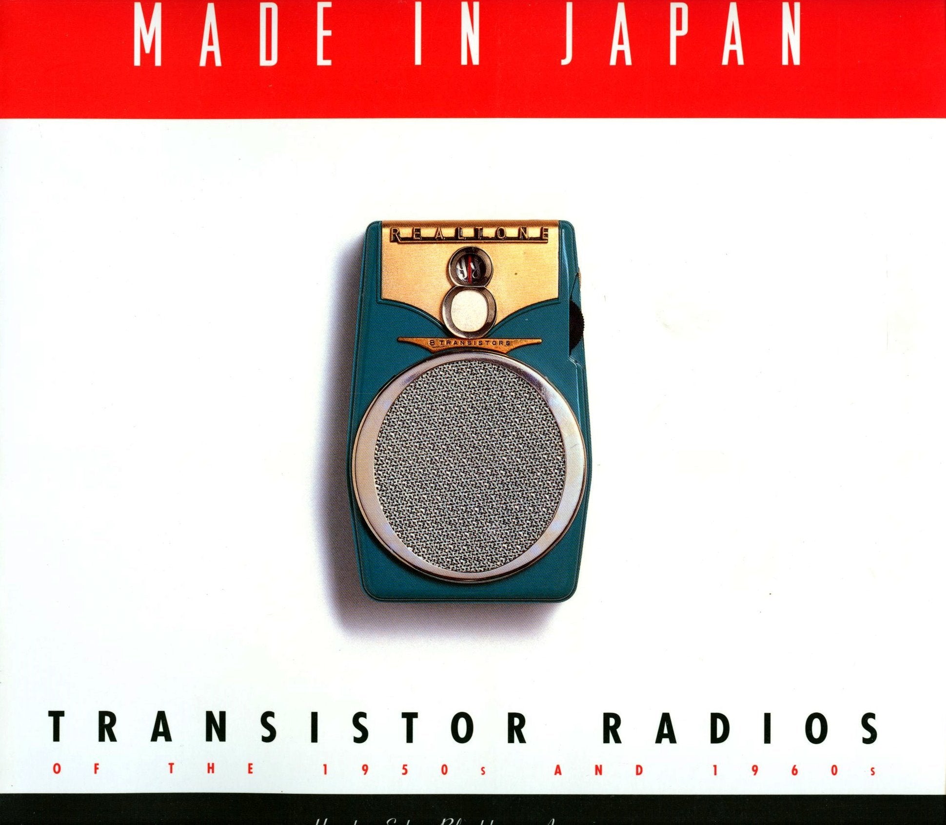 Made in Japan: Transistor Radios of the 1950s and 1960s Film, Art & Culture