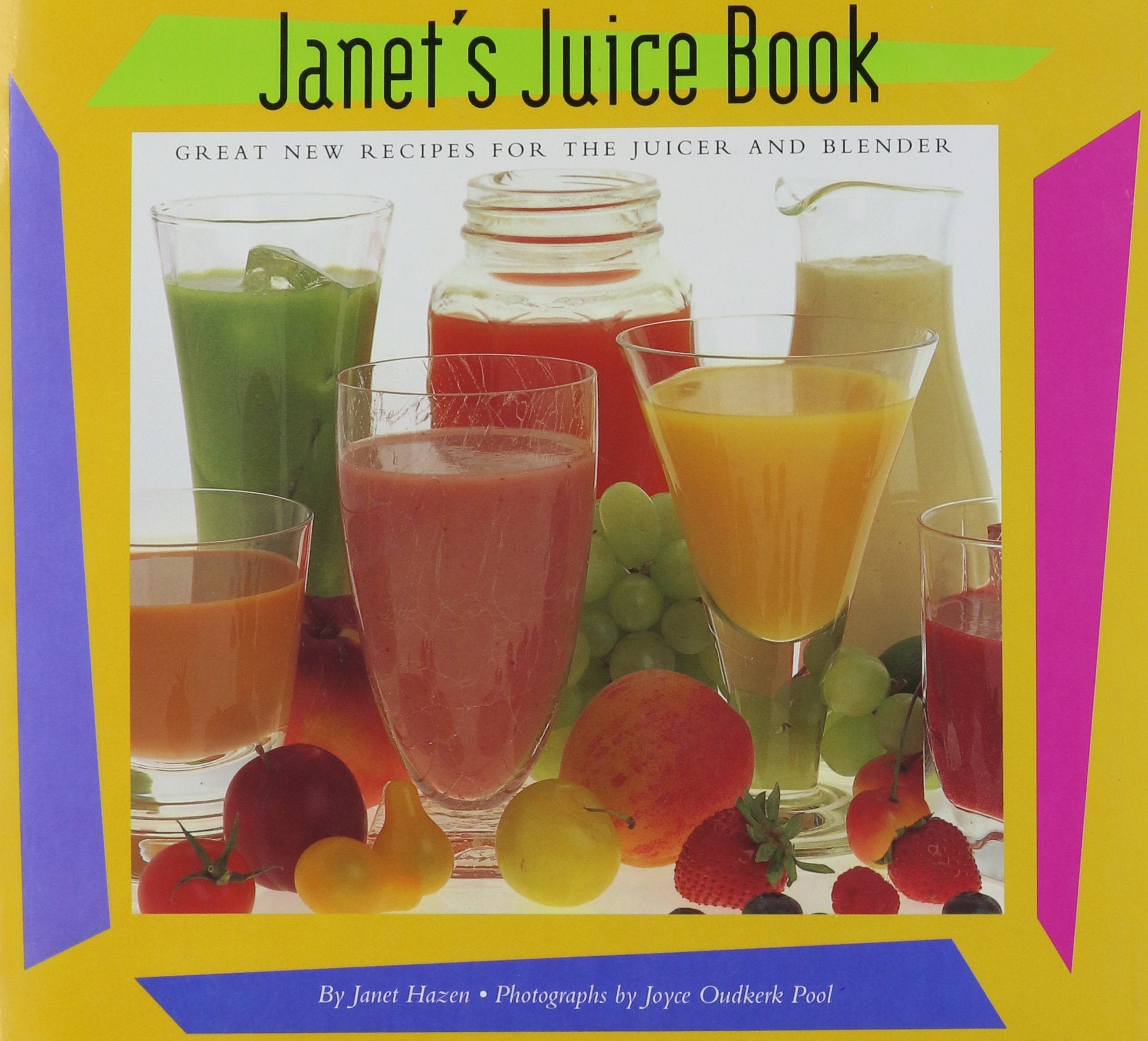 Janet's Juice Book: Great New Recipes for the Juicer and Blender Leisure, Home & Garden