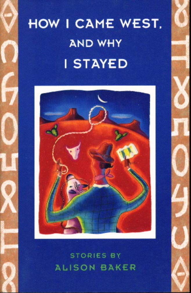 How I Came West, and Why I Stayed Essays & Short Stories