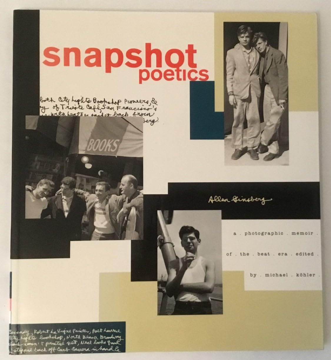 Snapshot Poetics: A Photographic Memoir of the Beat Era General education