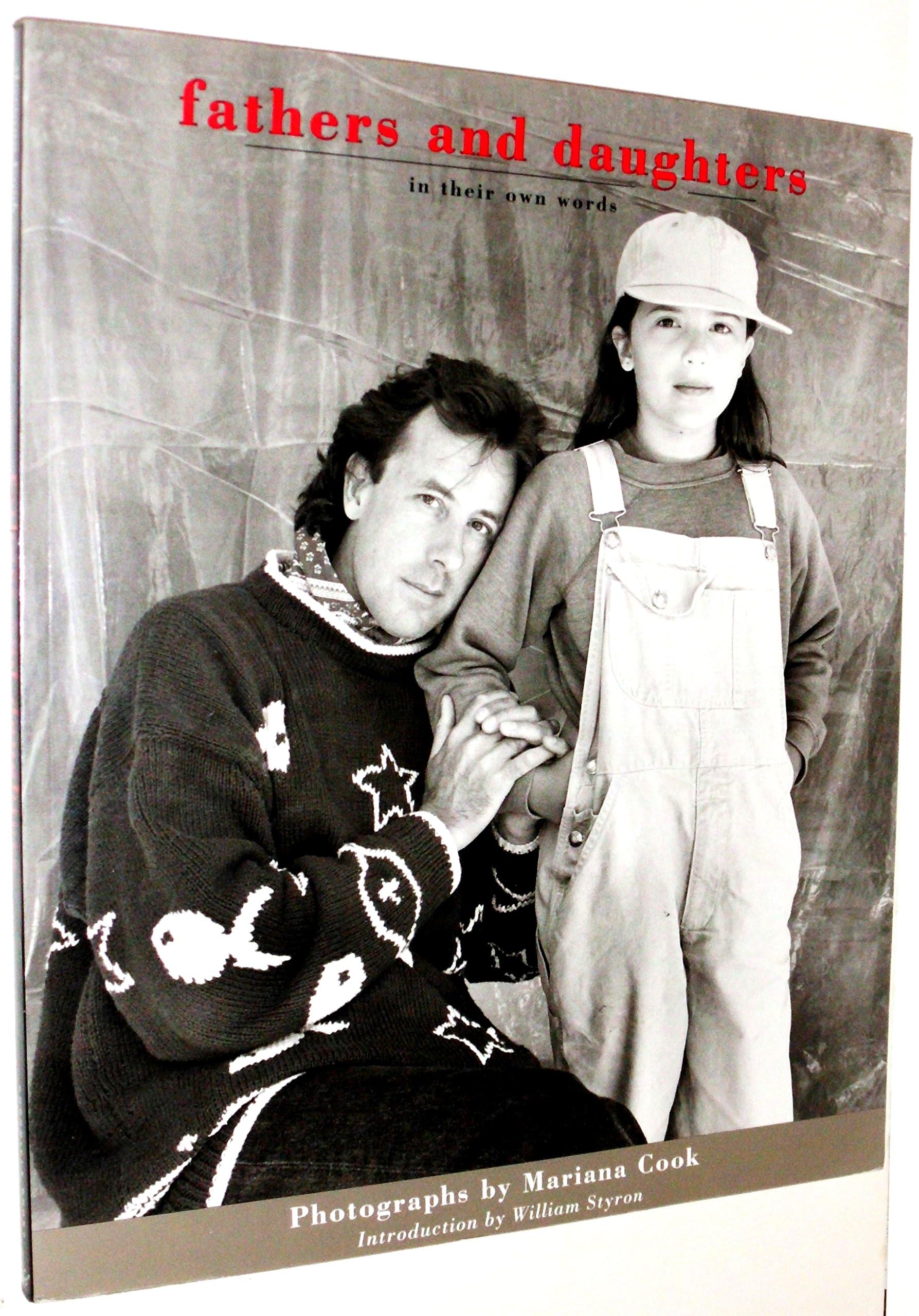 Fathers and Daughters: In Their Own Words Partnership & Love