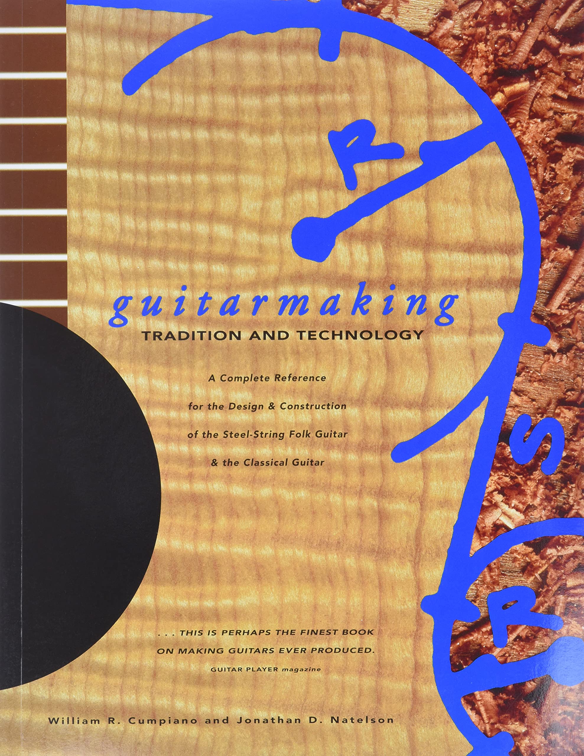 Guitarmaking: Tradition and Technology: A Complete Reference for the Design & Construction of the Steel-String Folk Guitar & the Classical Guitar Sheet Music
