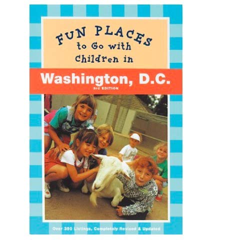 Places to Go With Children in Washington, D.C book