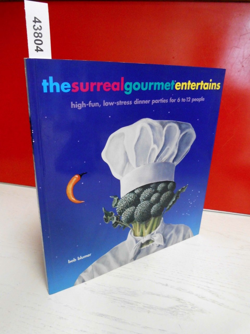 The Surreal Gourmet EnterTains: High-Fun, Low-Stress Dinner Parties for 6 to 12 People Leisure, Home & Garden
