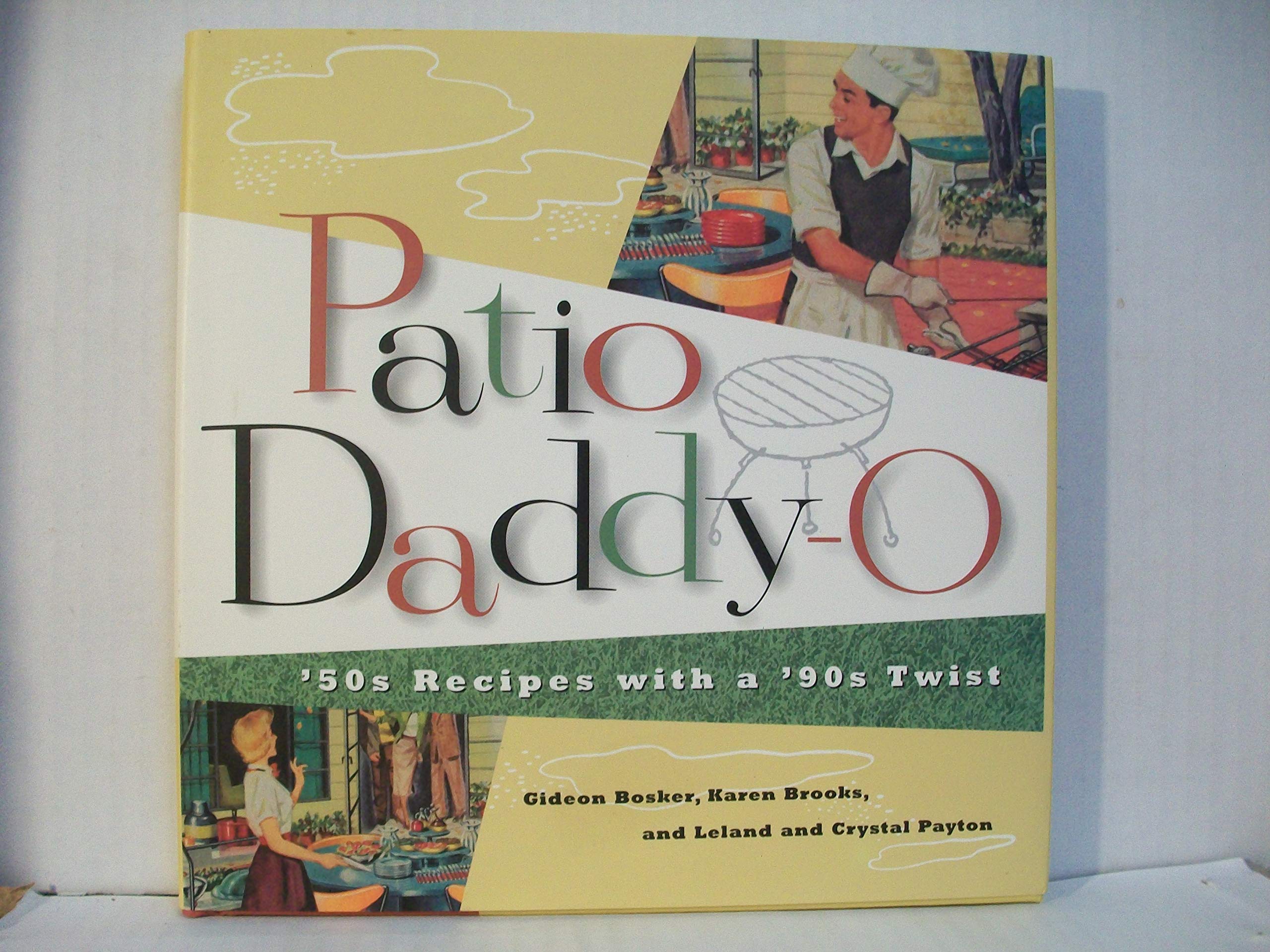 Patio Daddy-O: 50s Recipes with a '90s Twist book