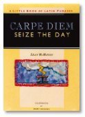 Carpe Diem: Seize the Day : A Little Book of Latin Phrases Partnership & Love