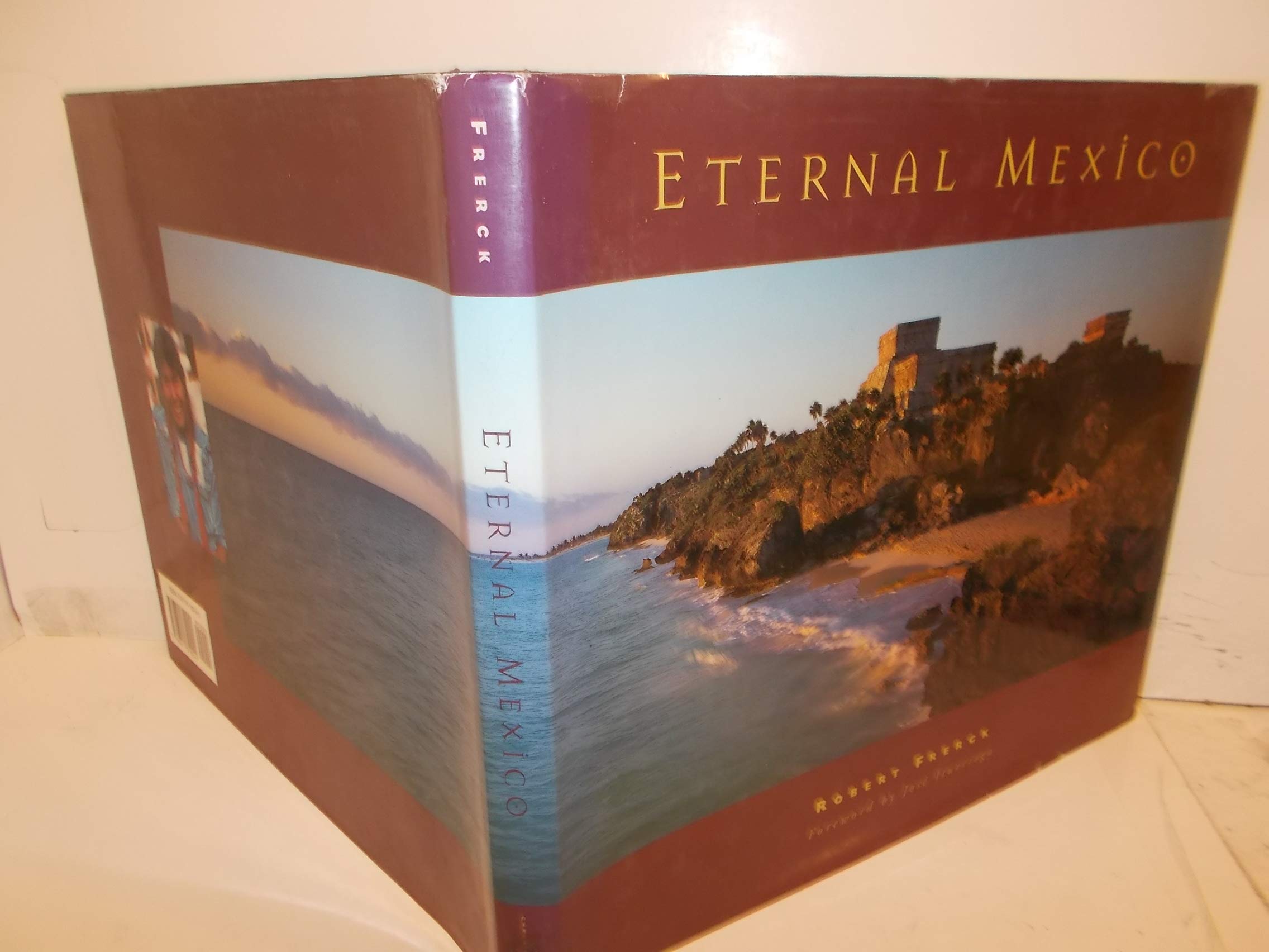 Eternal Mexico: Forew. by Jose Iturriaga Travel