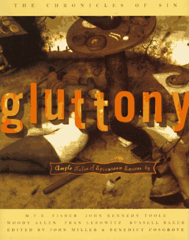Gluttony: Ample Tales of Epicurean Excess Social Sciences
