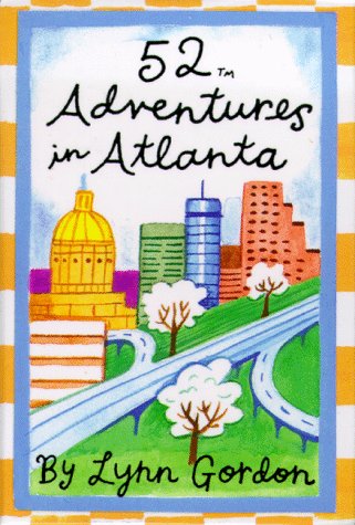 52 Adventures in Atlanta (52 Series) Leisure & Fun