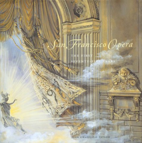 San Francisco Opera: The First Seventy-Five Years Arts & Music