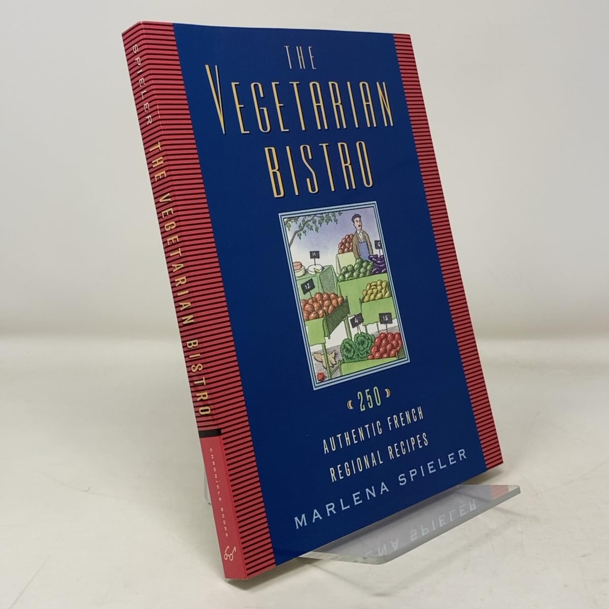 The Vegetarian Bistro: 250 Authentic French Regional Recipes book
